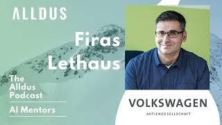 AI Mentors E57: Firas Lethaus, Head of the Deep Learning Expert Center at the Volkswagen Group