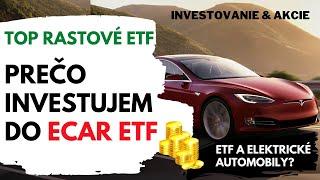 TOP RASTOVÉ ETF | Elektrické automobily v ETF | Akcie Tesla Nvidia Ford.. | Prečo investujem | Ep.38