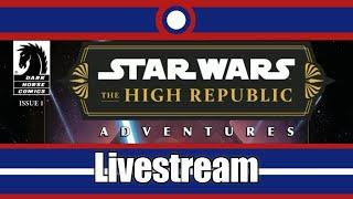 Star Wars The High Republic Adventures Dispatches From The Occlusion Zone Livestream Part 01