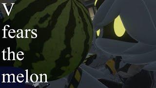 V fears the melon - Murder Drones Vr