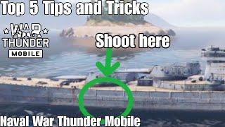 Top 5 Tips and Tricks you must know in Naval War Thunder Mobile!