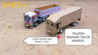 RAJESH RAWANI TRUCK MAKING PART-4 TRUCK CABIN COMPLETE 