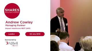 Impact Healthcare REIT (IHR) - Andrew Cowley, Managing Partner