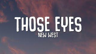 New West - Those Eyes (Lyrics)