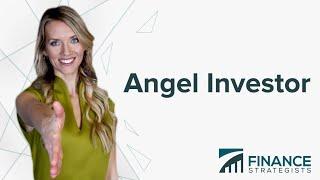 Angel Investor | Funding Venture Capital | Finance Strategists | Your Online Finance Dictionary