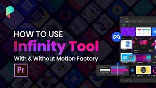 How to Use Infinity Tool With & Without Motion Factory | Premiere Pro Tutorial