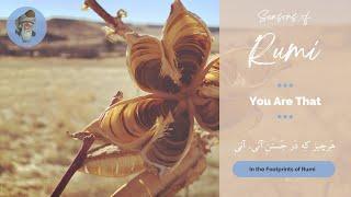 Seasons of Rumi - "You Are That" - (In Persian and English)