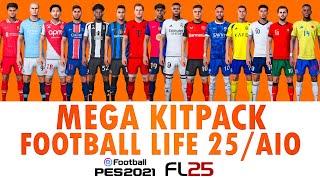 MEGA KITPACK FOOTBALL LIFE 25 & PES 2021 / FULL AIO #footballlife #spfl25 #pes2021 #footballlife2025