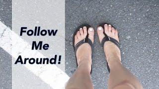 Follow me around!  |  DITL Vlog