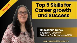 Top 5 Skills for Career growth and Success