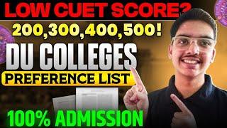 Low CUET Score Preference List for DU I MUST Watch - Bs ye follow krlo!