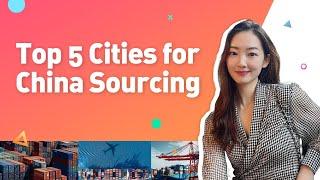 Top 5 Cities for China Sourcing You Must Know#factory #china #chinafactory #import #sourcing