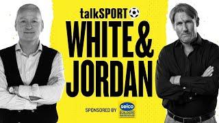 White & Jordan with Danny Murphy LIVE on talkSPORT | 28-May-25