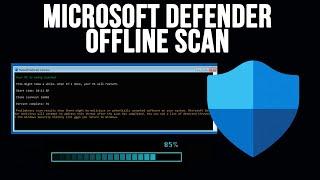 How to Use the Microsoft Defender Antivirus Offline Virus Scan