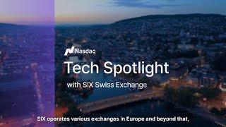 Europe's First Regulated Exchange for Digital Assets | Nasdaq Tech Spotlight: SIX Swiss Exchange