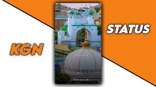 Khwaja Garib Nawaz Status | KGN 4k Full Screen Status| KHWAJA GARIB NAWAZ Qawwali Status