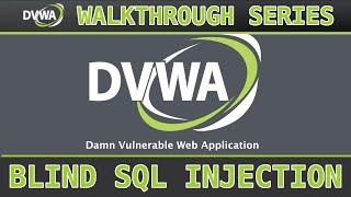 8 - Blind SQL Injection (low/med/high) - Damn Vulnerable Web Application (DVWA)