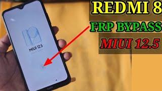 redmi8 Frp Bypass Android 11 New MIUI 12.5 //redmi 8 Google account Bypass MIUI 12.5