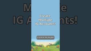 How to Make Multiple Accounts on IG