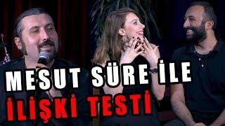 Tahsildaroğlu’nun Sunduğu Mesut Süre İle İlişki Testi | Konuklar: Derya Aydoğan Çetin & Okan Çetin