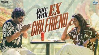 Date with Ex Girlfriend  || Racha Gang || Tamada Media