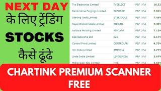 How to find stocks before big moves for next day | Premium Chartink Scanner Free