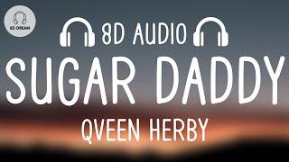 Qveen Herby - Sugar Daddy (8D AUDIO)