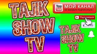 TAJIK SHOW TV