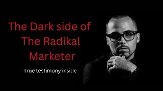 Radikal Marketer fraud schemes & scam strategies.