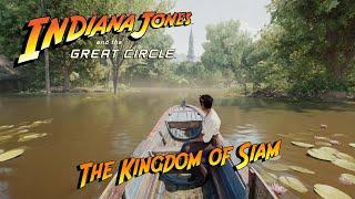 Indiana Jones and The Great Circle - The Kingdom of Siam