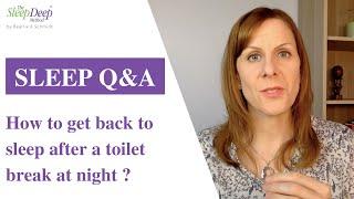 How to get back to sleep after a toilet break at night | Sleep Coach Q&A