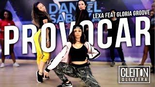 Provocar - Lexa feat. Gloria Groove ( COREOGRAFIA ) Cleiton Oliveira / IG: @CLEITONRIOSWAG