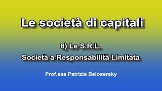 Le società di capitali 8) Le S R L