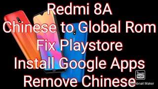 Xiaomi Redmi 8A China Rom To Global Rom Installation