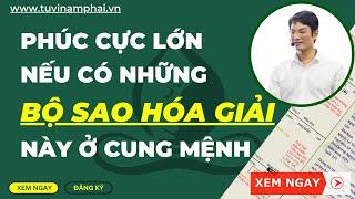 GIẢI MÃ BỘ SAO HÓA GIẢI MẠNH NHẤT | TỬ VI LÊ QUANG LĂNG | TỬ VI NAM PHÁI | MỆNH LÝ THIÊN CƠ