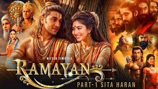 Ramayana Part 1 Full Movie | Ranbir Kapoor | Sai Pallavi | Yash | Sunny Deol | Facts and Details