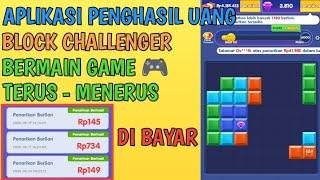 APLIKASI PENGHASIL UANG BLOCK CHALLENGER BERMAIN GAME DI BAYAR | CARA DAPAT UANG DARI INTERNET