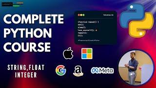 Python Tutorial For Beginners - Strings, Float & Integer | Curiosity Unleashed By Shreyash |