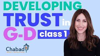 Developing Trust: Class 1 with Yael Trusch and Chabad of West Houston