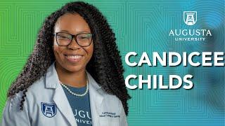Candicee Childs shares her medical school journey | Medical College of Georgia