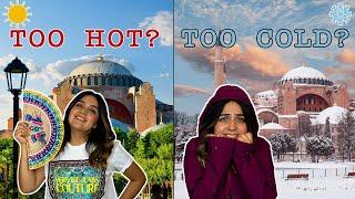 Best Time to Visit Istanbul, Turkey | WHAT'S THE WEATHER LIKE? WHAT TO WEAR? WHEN IS LOW SEASON?