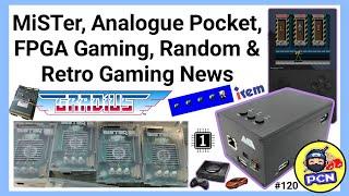 MiSTer, Analogue Pocket, FPGA, Random & Retro Gaming News (ep120)