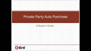 Private Party Auto Purchase - Webinar - Ent Credit Union