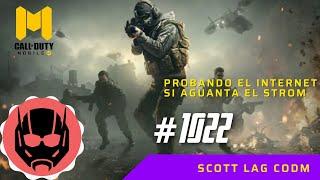 Scott Lag CODM | Call of Duty: Mobile | Probando el internet si aguanta el strom | #1022