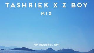 TASHRIEK X Z BOY MIX [MP RECORDS CPT]