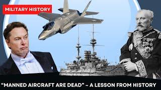 “Manned Aircraft are Dead” – A Lesson from History; the Jeune Ecole