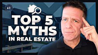  5 Real Estate Myths COSTING Buyers  in 2025 (Don’t Fall for These!)