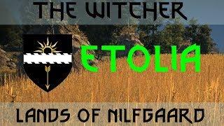 Etolia - Lands of Nilfgaard - Witcher Lore