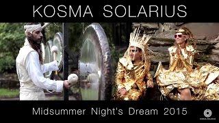 Gong Meditation by Kosma Solarius @ Midsummer NIght's Dream 2015