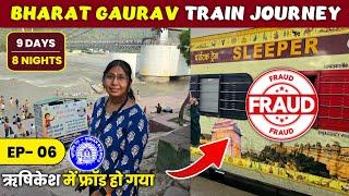 EP-6 FRAUD in Rishikesh | Bharat Gaurav Tourist Train Journey | Ram Jula & Triveni Ghat